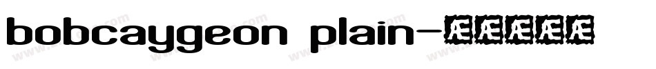bobcaygeon plain字体转换